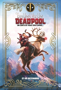 Era Uma Vez um Deadpool - Poster / Capa / Cartaz - Oficial 1