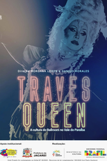 Travesqueen, A Cultura de Ballroom no Vale do Paraíba (Travesqueen, A Cultura de Ballroom no Vale do Paraíba)