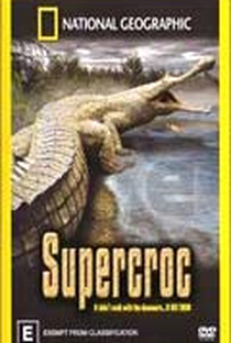 National Geographic - SuperCroc - Poster / Capa / Cartaz - Oficial 1