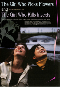 The Girl Who Picks Flowers and the Girl Who Kills Insects (Hana wo tsumu shôjo to mushi wo korosu shôjo)