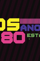 Os Anos 80 Estão de Volta (Os anos 80 estão de volta)