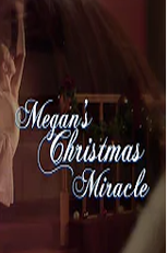 Megan"s christmas miracle (Megan"s christmas miracle)