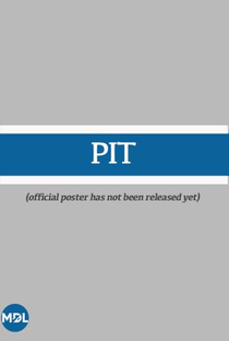 Pit - Poster / Capa / Cartaz - Oficial 1