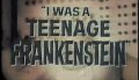 I was a Teenage Frankenstein (1957)