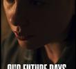 Our Future Days