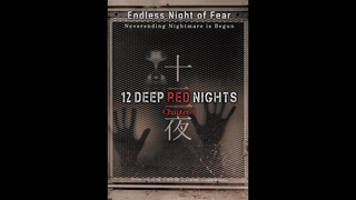 Trailer: [12 DEEP RED NIGHTS: Chapter 1, 2015] International trailer (English Sub)