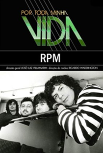 Por Toda a Minha Vida: RPM - Poster / Capa / Cartaz - Oficial 1