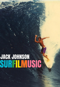 Jack Johnson: SURFILMUSIC (Jack Johnson: SURFILMUSIC)