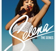 Selena: The Series
