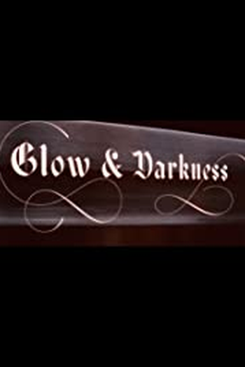 Poster de Série Glow & Darkness (1ª Temporada) (2023)