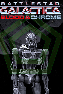 Battlestar Galactica: Sangue e Cromo - Poster / Capa / Cartaz - Oficial 3
