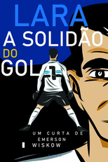 Lara - A Solidão do Gol (Lara - A Solidão do Gol)