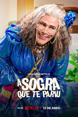 A Sogra Que Te Pariu (2ª Temporada) (A Sogra Que Te Pariu (2ª Temporada))