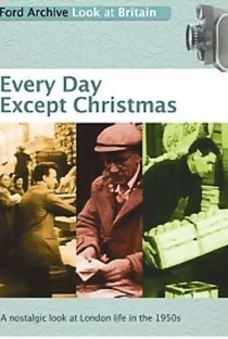 Every Day Except Christmas - Poster / Capa / Cartaz - Oficial 1