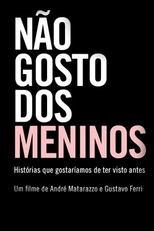 Não Gosto dos Meninos (Não Gosto dos Meninos)