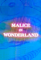 Malice in Wonderland (Malice in Wonderland)
