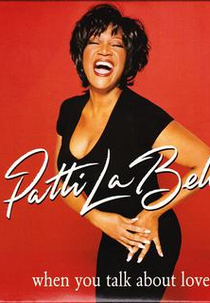Patti LaBelle: When You Talk About Love (Patti LaBelle: When You Talk About Love)