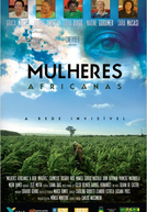 Mulheres Africanas - A Rede Invisível