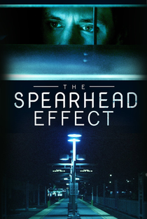 The Spearhead Effect - Poster / Capa / Cartaz - Oficial 4