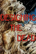 Return of the Living Dead: Designing the Dead (Return of the Living Dead: Designing the Dead)