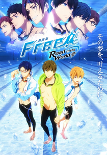 Free! Movie 3 (Free!: Road to the World - Yume)
