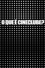 O que é Cineclube? (O que é Cineclube?)
