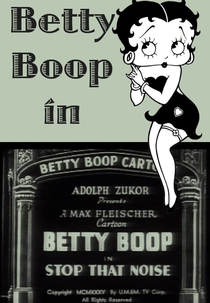 Betty Boop: O Terrível Barulho (Betty Boop in Stop That Noise)