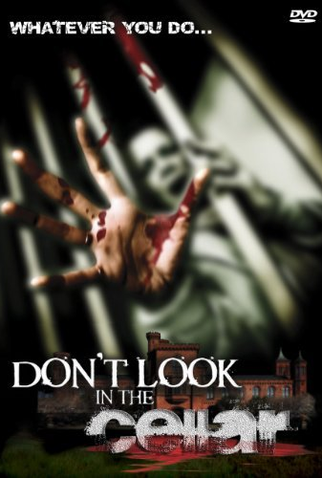 Poster 1 de Filme Don't Look in the Cellar (2008)