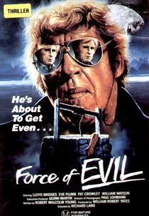 A Força do Mal (The Force of Evil)