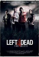Left 4 Dead: The Movie (Left 4 Dead: The Movie)