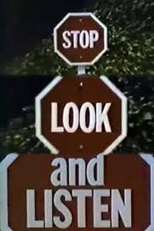 Stop, look and listen (Stop, look and listen)