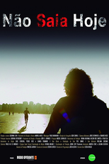 Não Saia Hoje (Não Saia Hoje)