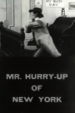 Mr. Hurry-Up of New York (Mr. Hurry-Up of New York)