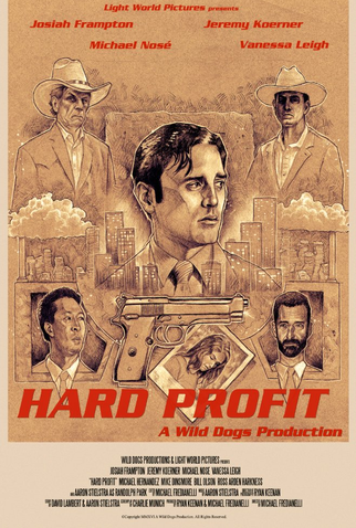 Poster 1 de Filme Hard Profit (2016)
