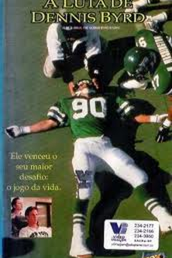 Poster de Filme A Luta de Dennis Byrd (1994)