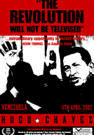 A Revolução Não Será Televisionada (Chavez: Inside the Coup)