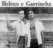Heleno e Garrincha
