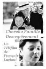 Procura-se uma família desesperadamente (Cherche famille désespérément)