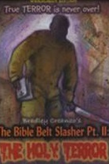 The Bible Belt Slasher Pt. II: The Holy Terror! (The Bible Belt Slasher Pt. II: The Holy Terror!)