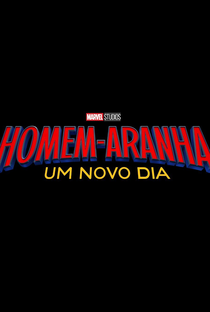 Homem-Aranha: Um Novo Dia - Poster / Capa / Cartaz - Oficial 1