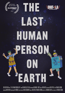 The Last Human Person on Earth (The Last Human Person on Earth)