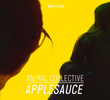 Animal Collective: Applesauce