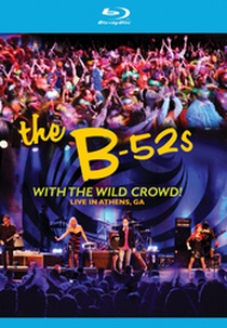 B-52's Live in Athens (B-52s: With the Wild Crowd! - Live in Athens)