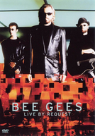 Bee Gees - Live by Request (Bee Gees - Live by Request)