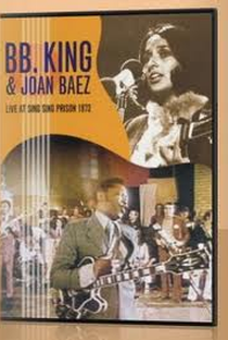 B. B. King e Joan Baez Sing Sing Concert - Poster / Capa / Cartaz - Oficial 1
