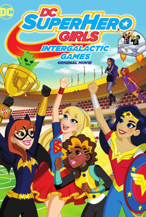DC Super Hero Girls: Jogos Intergalácticos - Poster / Capa / Cartaz - Oficial 3