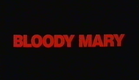 Bloody Mary - 1992
