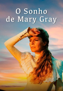 O Sonho de Mary Gray (The Fulfillment of Mary Gray)