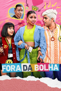 Fora da Bolha (1ª Temporada) - Poster / Capa / Cartaz - Oficial 2