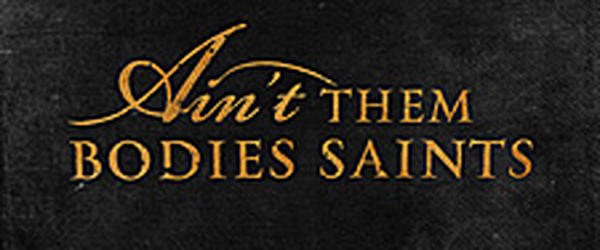 Veja novo trailer de filme sobre amor bandido, “Ain’t Them Bodies Saints”